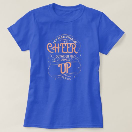 WOMEN'S HAPPINESS CHEER UP T SHIRT  Tシャツ (デザイン正面)