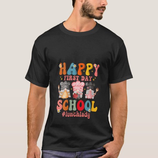Womens Happy First Day Of School Cafeteria Worker  Tシャツ (正面)
