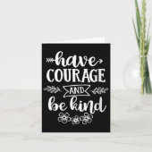 Womens Have Courage And Be Kind Sitive Quotes Moti カード (正面)