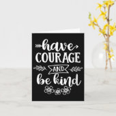 Womens Have Courage And Be Kind Sitive Quotes Moti カード (黄色い花)
