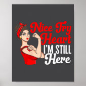Womens Heart Disease Awareness Nice Try Heart I'm  ポスター (正面)