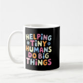 Womens Helng Tiny Humans Do Big Things Motivationa コーヒーマグカップ (左)