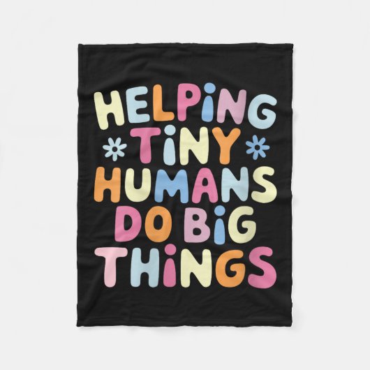 Womens Helng Tiny Humans Do Big Things Motivationa フリースブランケット (正面)