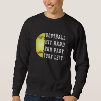 Womens Hit Hard Run Fast Turn Left Softball Baseba スウェットシャツ