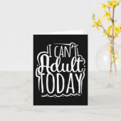 Womens I Can’t Adult Today - Funny Saying V-neck カード (黄色い花)