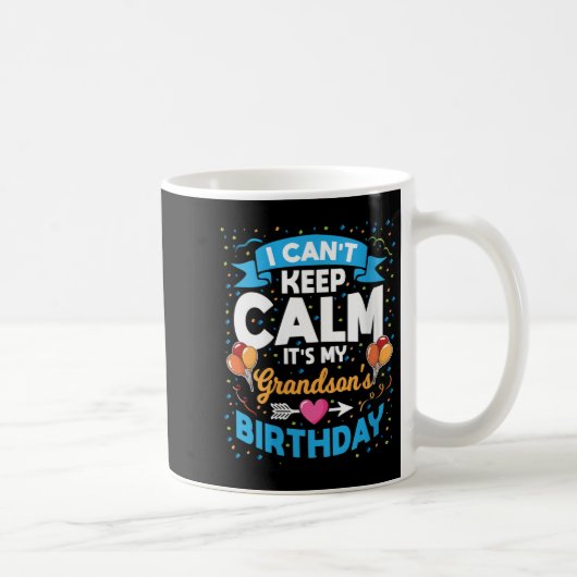 Womens I Can't Keep Calm It's My Grandson Birthday コーヒーマグカップ (右)