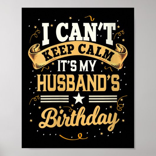 Womens I Can't Keep Calm It's My Husband Birthday  ポスター (正面)
