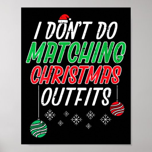 Womens I Dont Do Matching Christmas Outfit Funny X ポスター (正面)