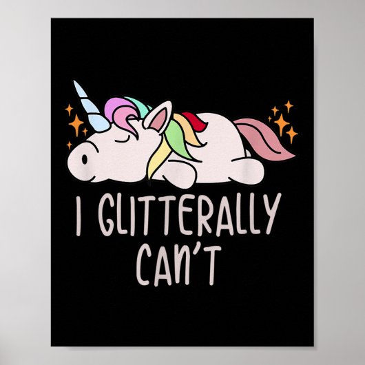 Womens I Glitterally Can't Unicorn ポスター (正面)
