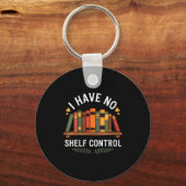 Womens I Have No Shelf Control Funny Book Lover Re キーホルダー (正面)