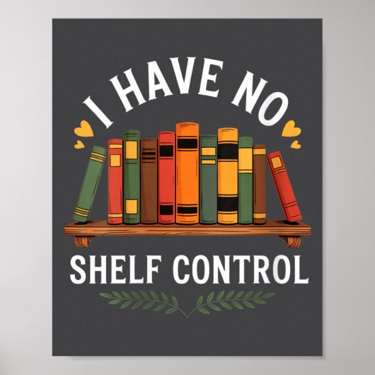 Womens I Have No Shelf Control Funny Book Lover Re ポスター (正面)