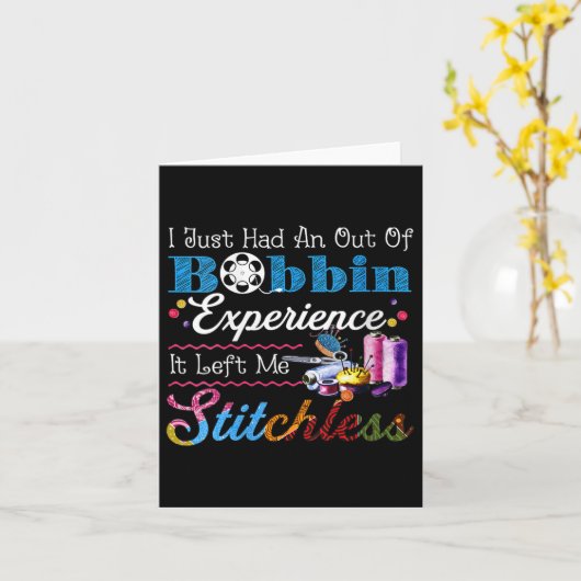 Womens I Just Had An Out Of Bobbin Experience It L カード (黄色い花)