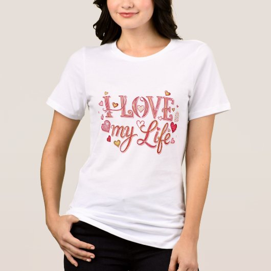 Women's I LOVE My Life感動的 Tシャツ (正面)