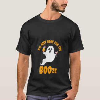 Womens I m Just Here for the Boos Booze Cocktail D Tシャツ