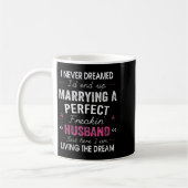 Womens I Never Dreamed I'd End Up Marrying A Perfe コーヒーマグカップ (左)