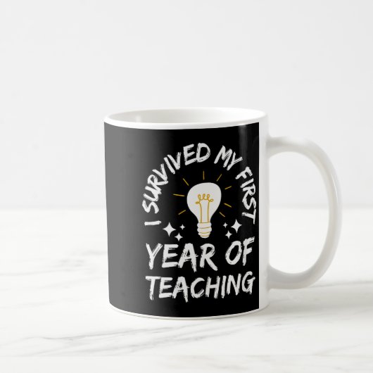 Womens I Survived My First Year Of Teaching Funny コーヒーマグカップ (右)