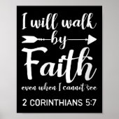 Womens I Will Walk By Faith When I Cannot See Chri ポスター (正面)