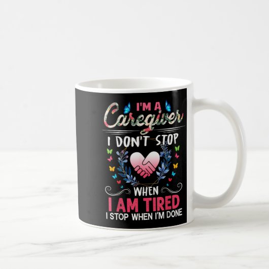 Womens I'm A Caregiver I Don't Stop When I Am Tire コーヒーマグカップ (右)