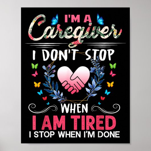 Womens I'm A Caregiver I Don't Stop When I Am Tire ポスター (正面)