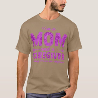 Womens Im A Mom And A Caregiver Nothing Scares Me  Tシャツ