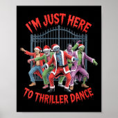 Womens I'm Just Here To Thriller Dance Zombie Chri ポスター (正面)