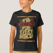 Womens I'm Rooting For Every Hbcu - Rooting Suprt  Tシャツ (正面)