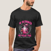 Womens In October We Wear Pink Ghost Witch Breast Tシャツ (正面)