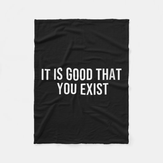 Womens It Is Good That You Exist V-neck フリースブランケット (正面)