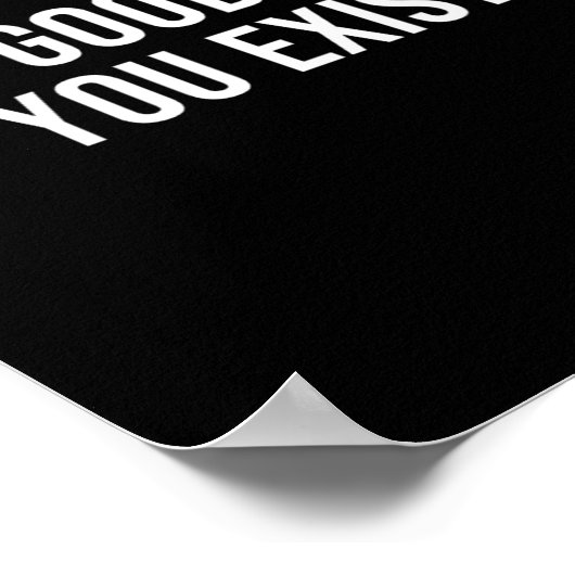 Womens It Is Good That You Exist V-neck  ポスター (角)