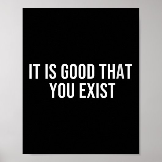 Womens It Is Good That You Exist V-neck ポスター (正面)