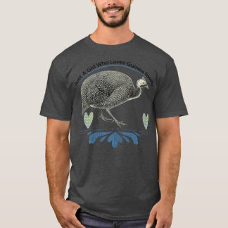 Womens Just A Girl Who Loves Guinea fowls Chicken  Tシャツ