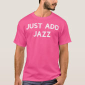 Womens Just Add Jazz Tシャツ (正面)