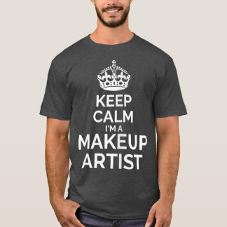Womens Keep calm Im a makeup artist Tシャツ