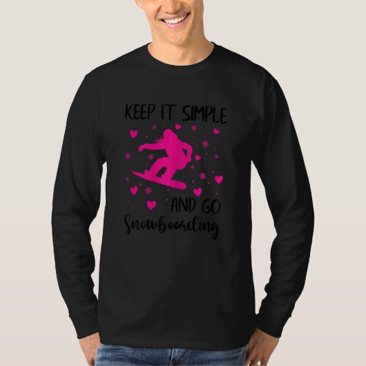 Womens Keep It Simple And Go Snowboarding  Snowboa Tシャツ (正面)