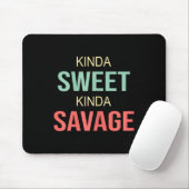 Womens Kinda Sweet Kinda Savage - Motivational Slo マウスパッド (マウス)