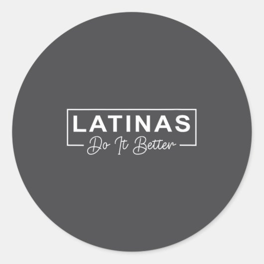 Womens Latinas Do It Better Funny Sarcastic Quote  ラウンドシール (正面)