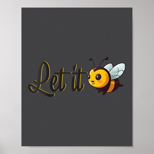 Womens Let It Bee Motivational Slogan Sitive Quote ポスター (正面)