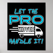 Womens Let The Pro Mover Handle It Funny Moving Da ポスター (正面)