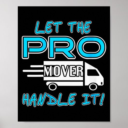Womens Let The Pro Mover Handle It Funny Moving Da ポスター (正面)
