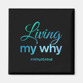 Womens Living My Why - Why I Grind - Insrational M マグネット (正面)
