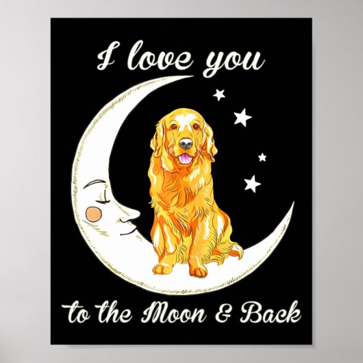 Womens Love Golden Retriever To The Moon And Back  ポスター (正面)