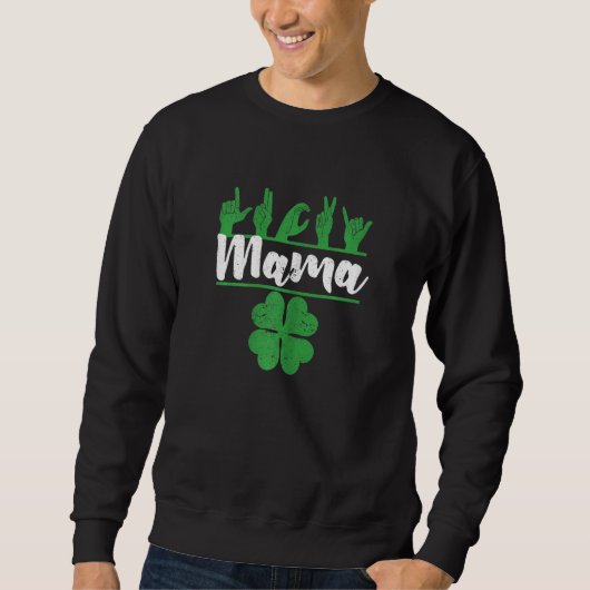 Womens Lucky Mama Irish St Patricks Day Sign Langu スウェットシャツ (正面)