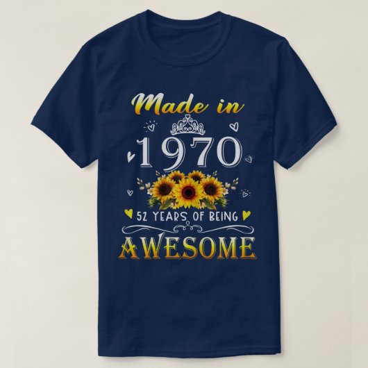 Womens Made In 1970 Sunflower 52nd Bday 52 Years O Tシャツ (デザイン正面)