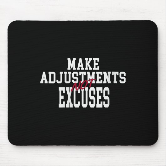 Womens Make Adjustments Not Excuses Motivational Q マウスパッド (正面)