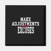 Womens Make Adjustments Not Excuses Motivational Q マグネット (正面)