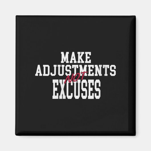 Womens Make Adjustments Not Excuses Motivational Q マグネット (正面)