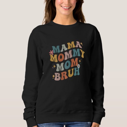 Womens Mama Mommy Mom Bruh Funny Retro Groovy Moth スウェットシャツ (正面)