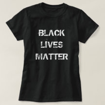 Womens Mens and Kids T-Shirts - BLACK LIVES MATTER