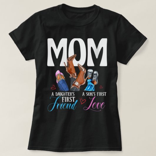 Womens Mom A Son's First Love Daughter's First Fri Tシャツ (デザイン正面)