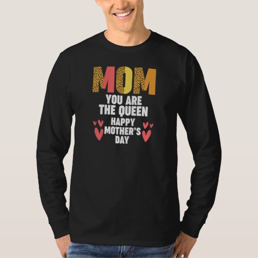 Womens mom you are the queen happy mother tシャツ (正面)
